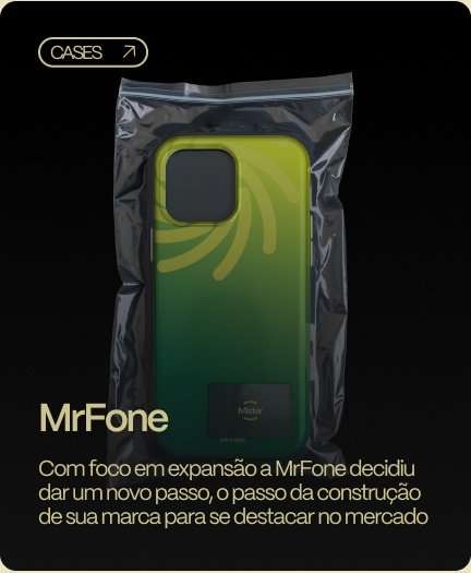 MrFone. Com foco em expansão a MrFone decidiu dar um novo passo, o passo da construção de sua marca para se destacar no mercado.